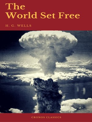 cover image of The World Set Free (Cronos Classics)